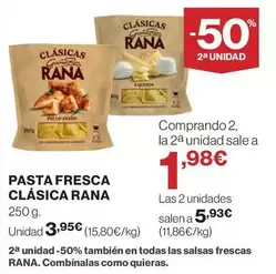Oferta de Rana - Pasta Fresca Clásica por 3,95€ en Hipercor