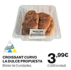 Oferta de Croissant Curvo La Dulce Propuesta por 3,99€ en Hipercor