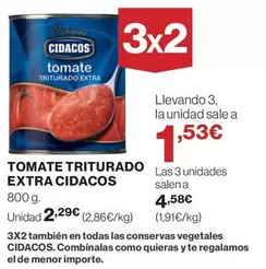 Oferta de Cidacos - Tomate Triturado Extra por 2,29€ en Hipercor