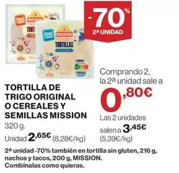 Oferta de Mission - Tortilla De Trigo Original O Cereales Y Semillas por 2,65€ en Hipercor