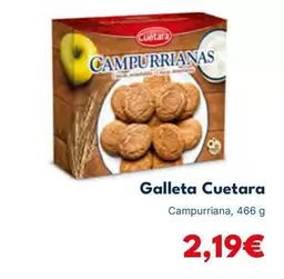 Oferta de Cuétara - Galleta por 2,19€ en Cash Unide
