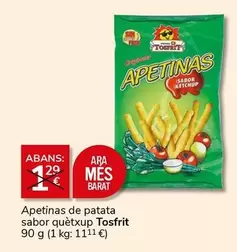 Oferta de Tosfrit - Apetinas De Patata Sabor Quètxup por 1€ en Supermercados Charter