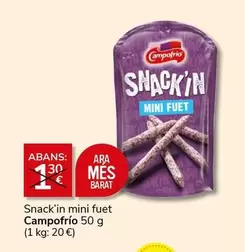 Oferta de Campofrío - Snack'in Mini Fuet en Supermercados Charter