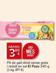 Oferta de El Pozo - Pit De Gall Dindi Sense Greix I Reduit En Sal por 3€ en Supermercados Charter