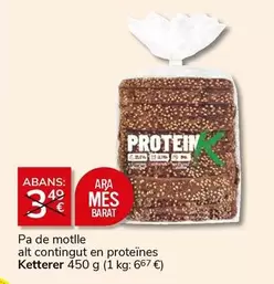 Oferta de Ara - Pa De Motlle Alt Contingut En Proteines en Supermercados Charter