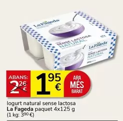 Oferta de La Fageda - Logurt Natural Sense Lactosa por 1,95€ en Supermercados Charter