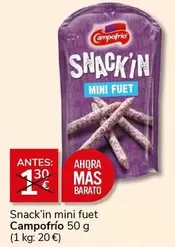 Oferta de Campofrío - Snack'in Mini Fuet por 1€ en Supermercados Charter