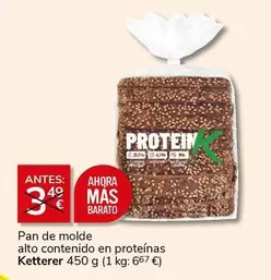 Oferta de Ketterer - Pan De Molde Alto Contenido En Proteinas por 3€ en Supermercados Charter