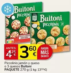 Oferta de Buitoni - Piccolinis Jamon Y Queso por 3,6€ en Supermercados Charter