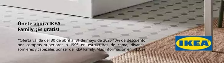 Oferta de Unete Aqui A Ikea Family  en IKEA