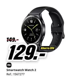 Oferta de Smartwatch Watch 2 por 129€ en MediaMarkt