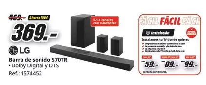 Oferta de LG - Barra De Sonido S70tr por 369€ en MediaMarkt