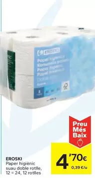 Oferta de Eroski - Paper Higienic Suau Doble Rotlle por 4,7€ en Caprabo