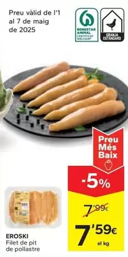 Oferta de Eroski - Filet De Pit De Pollastre por 7,59€ en Caprabo