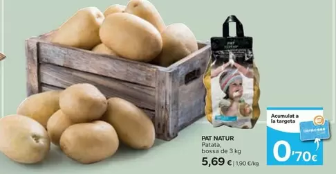 Oferta de Pat Natur - Patata por 5,69€ en Caprabo