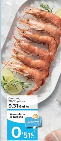 Oferta de Gambot, Acumulata La Targeta por 9,31€ en Caprabo