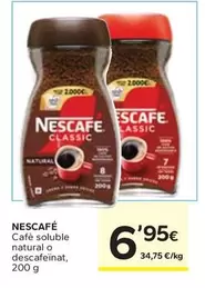 Oferta de Nescafé - Cafè Soluble Natural O Descafeinat por 6,95€ en Caprabo