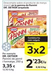 Oferta de Dr Oetker - Pannini De Pernil I Formatge por 3,35€ en Caprabo