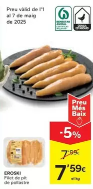 Oferta de Eroski - Filet De Pit De Pollastre por 7,59€ en Caprabo