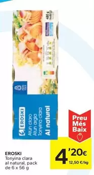 Oferta de Eroski - Tonyina Clara Al Natural por 4,2€ en Caprabo
