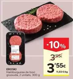 Oferta de Eroski - Hamburguesa De Bovi Gruixuda por 3,55€ en Caprabo