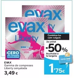Oferta de Evax - Gamma De Compreses Liberty Senyalada por 3,49€ en Caprabo