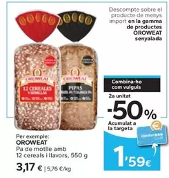Oferta de Oroweat - Pa De Motlle Amb 12 Cereals I Llavors por 3,17€ en Caprabo