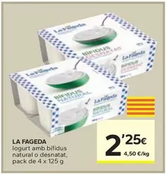Oferta de La Fageda - Iogurt Amb Bifidus Natural O Desnatat por 2,25€ en Caprabo