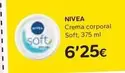 Oferta de Nivea - Crema Corporal Soft por 6,25€ en Caprabo