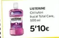 Oferta de Listerine - Col-lutori Bucal Total Care por 5,1€ en Caprabo