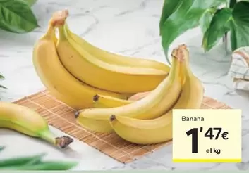 Oferta de Banana por 1,47€ en Caprabo