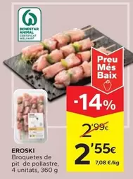 Oferta de Eroski - Broquetes De Pit De Pollastre por 2,55€ en Caprabo