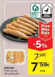 Oferta de Eroski - Filet De Pit De Pollastre por 7,59€ en Caprabo