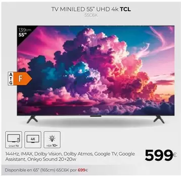 Oferta de TCL - Tv Miniled 55" Uhd 4k por 599€ en Tien 21
