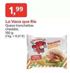 Oferta de La vaca que ríe - Queso Tranchettes Cheddar por 1,99€ en Suma Supermercados