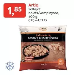 Oferta de Artiq - Saltejat Bolets/xampinyons por 1,85€ en Suma Supermercados