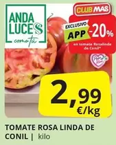 Oferta de Anda - Tomate Rosa Linda De Conil por 2,99€ en Supermercados MAS