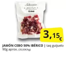 Oferta de Mas - Jamón Cebo 50% Ibérico por 3,15€ en Supermercados MAS