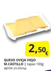 Oferta de Queso Oveja Viejo M.castillo por 2,5€ en Supermercados MAS