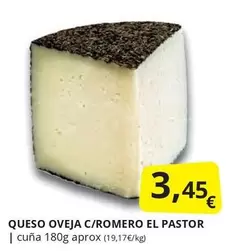 Oferta de El Pastor - Queso Oveja C/romero por 3,45€ en Supermercados MAS