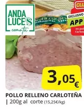 Oferta de Anda - Pollo Relleno Carloteña por 3,05€ en Supermercados MAS