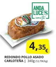 Oferta de Anda - Redondo Pollo Asado Carloteña por 4,35€ en Supermercados MAS