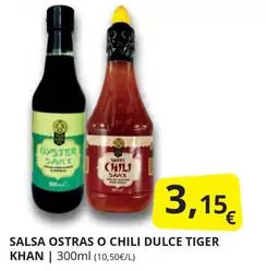 Oferta de Tiger khan - Salsa Ostras O Chili Dulce Tiger por 3,15€ en Supermercados MAS