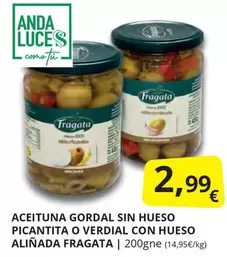 Oferta de Fragata - Aceituna Gordal Sin Hueso Picantita O Verdial Con Hueso Alinada por 2,99€ en Supermercados MAS