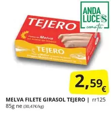Oferta de Tejero - Melva Filete Girasol por 2,59€ en Supermercados MAS