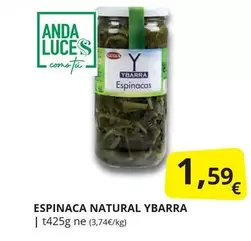Oferta de Ybarra - Espinaca Natural por 1,59€ en Supermercados MAS