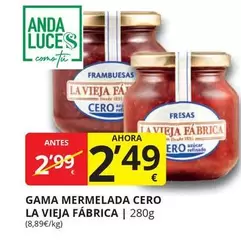 Oferta de La Vieja Fábrica - Gama Mermelada por 2,49€ en Supermercados MAS