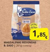 Oferta de La Bella Easo - Magdalenas Redondas por 1,85€ en Supermercados MAS