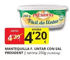Oferta de Président - Mantequilla F. Untar Con Sal por 4,2€ en Supermercados MAS