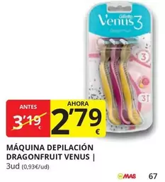 Oferta de Venus - Maquina Depilación Dragonfruit por 2,79€ en Supermercados MAS